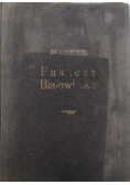 Puszcza Białowieska i park narodowy w Białowieży 1930 r.
