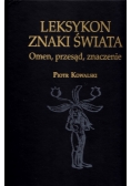 Leksykon znaki świata. Omen, przesąd, znaczenie