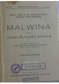 Malwina czyli domyślność serca, 1925 r.