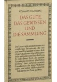 Das Gute das Gewissen und die Sammlung