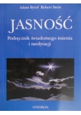 Jasność. Podręcznik świadomego śnienia i medytacji