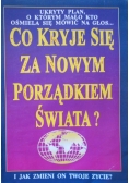 Co kryje się za nowym porządkiem świata