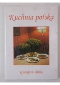 Kuchnia polska , gotuję w domu