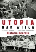 Utopia nad Wisłą. Historia Peerelu