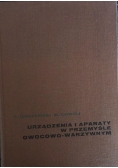 Urządzenia i aparaty w przemyśle owocowo-warzywnym