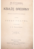 Książę srebrny, 1898r.