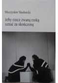 Żeby rzecz zwaną rzeką uznać za skończoną
