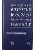 Chrystus w oczach średniowiecznych mnichów