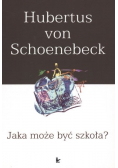 Jaka może być szkoła