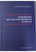 Zaskarżenie decyzji podatkowych w Polsce