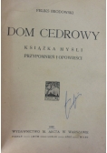 Dom cedrowy, 1922 r.