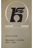Mieszkanie wczoraj, dziś i jutro