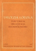 Diecezja łódzka terytorium organizacja duchowieństwo
