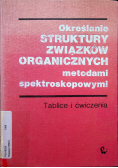 Określanie struktury związków organicznych metodami spektroskopowymi