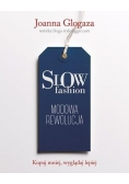 Slow fashion. Modowa rewolucja