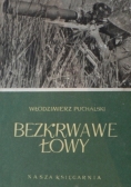 Bezkrwawe łowy, Nowa