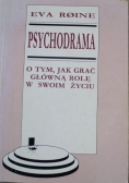 Psychodrama O tym jak grać główną rolę w swoim życiu
