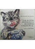 Jak kotek zwierzęta mlekiem częstował