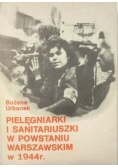 Pielęgniarki i sanitariuszki w powstaniu warszawskim w 1944 r