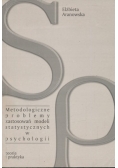 Metodologiczne problemy zastosowań modeli statystycznych w psychologii