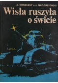 Wisła ruszyła o świcie