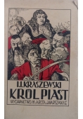 Król Piast, 1929 r.