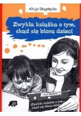 Zwykła książka o tym skąd się biorą dzieci