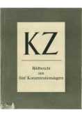 KZ Bildbericht aus funf Konzentrationslagern