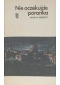 Nie oczekujcie poranka