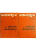Matematyka. Podręcznik dla wydziałów ekonomicznych, Tom I-II