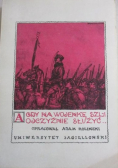 A gdy na wojenkę szli ojczyźnie służyć