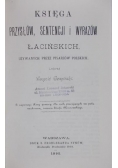Księga przysłów, sentencji i wyrazów łacińskich.