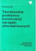 Teoretyczne podstawy konstrukcji narzędzi obwiedniowych