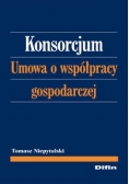 Konsorcjum. Umowa o współpracy gospodarczej