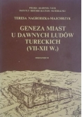 Geneza miast u dawnych ludów tureckich (VII - XII w.)