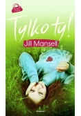 Tylko ty!