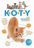 Koty. Rasy, zachowanie, pielęgnacja