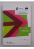 Start. Jak uruchomić własną firmę