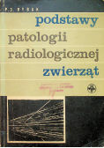 Podstawy patologii radiologicznej zwierząt