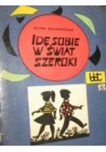 Idę sobie w świat szeroki