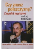 Czy znasz polszczyznę? Zagadki językowe