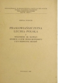 Prasłowiańszczyzna Lechia - Polska, Część I