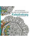Antystresowy relaks kolorowankowy. Kalejdoskopy