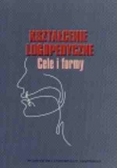 Kształcenie logopedyczne. Cele i formy