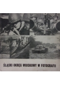Śląski Okręg Wojskowy w Fotografii