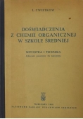 Doświadczenia z chemii organicznej w szkole średniej