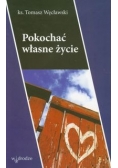 Pokochać własne życie