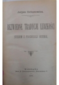 Bezwiedne tradycje ludzkości, 1898 r.