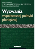 Wyzwania współczesnej polityki pieniężnej