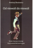 Od niewoli do niewoli